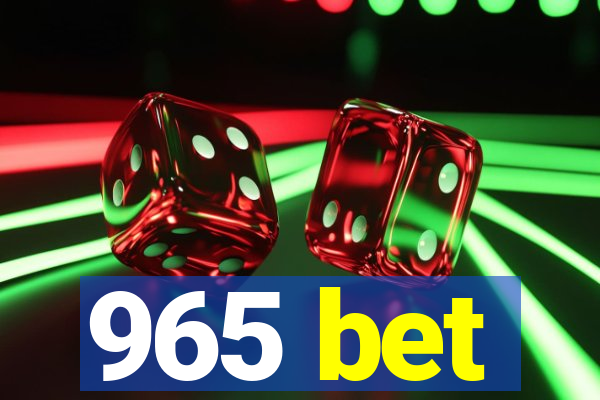 965 bet